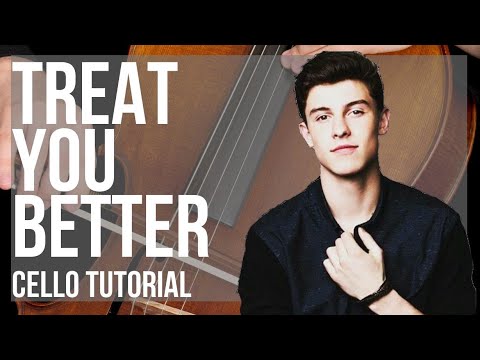 How to play Treat You Better by Shawn Mendes on Cello (Tutorial)