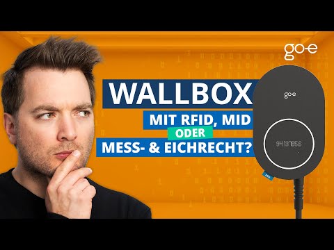 Wallbox mit einfachem Zähler & RFID, MID-Zähler oder Mess- und Eichrecht? #goe #wallbox