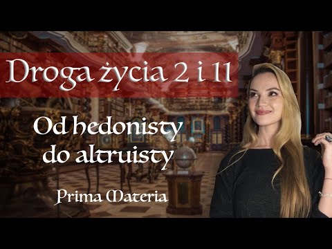 DROGA ŻYCIA 2 i 11- NUMEROLOGICZNA 2 i 11. PRZESZKODY I WYZWANIA NA TWOJEJ DRODZE. Prima Materia.