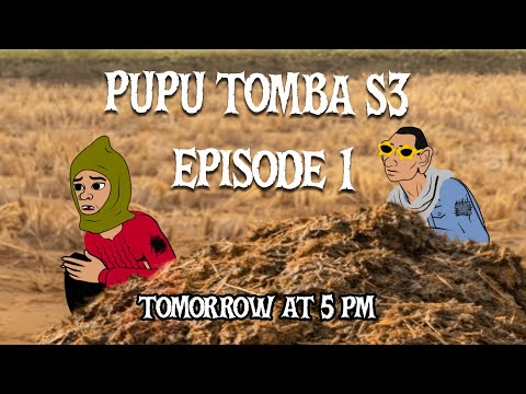 PUPU TOMBA S3 First Look | tomorrow AT 5:00pm & Best Tonnao Remix Scenes Compilation