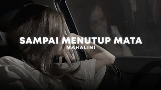 Download lagu sampai menutup mata - mahalini (sped up reverb) mp3 Download lagu sampai menutup mata - mahalini (sped up reverb) mp3