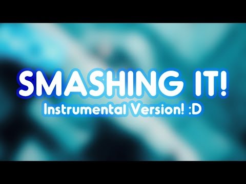 "SMASHING IT!" (Instrumental) | Song by Endigo
