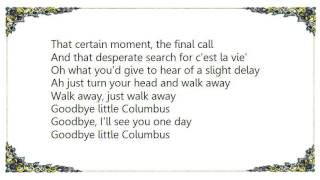 Chris Rea - Goodbye Little Columbus Lyrics
