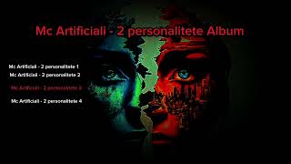 Mc Artificiali - 2 Personalitete 3
