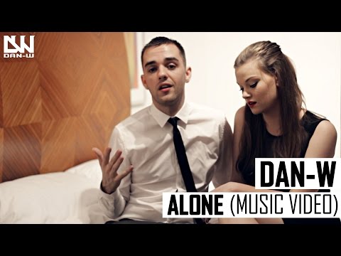 Dan-W - Alone (Music Video)