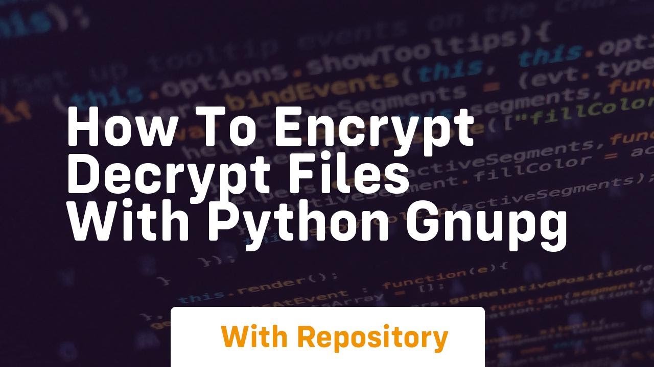 How to encrypt decrypt files with python gnupg