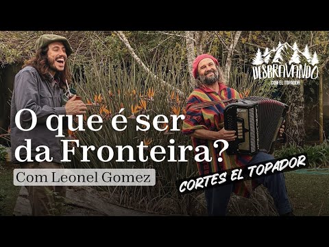 Leonel Gomez and the culture of the Border | Cortes El Topador | Exploring - Ep. Border