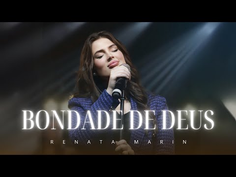 Renata Marin - Bondade de Deus - Ao Vivo (Clipe Oficial) Ressoar