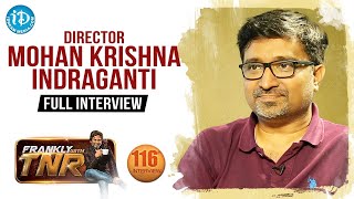 Director Indraganti Mohana Krishna Full Interview | Frankly With TNR#116