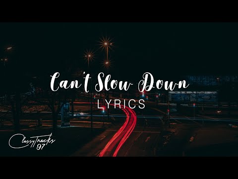 Jake Hope - Can't Slow Down (Lyrics)