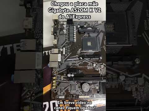 Chegou a placa mãe Gigabyte A520M K V2 do AliExpress
