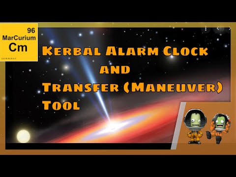 Update 1.12, Kerbal Alarm Clock and Transfer (Maneuver) Tool