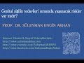 Prof. Dr. Süleyman Engin Akhan Prof. Dr. Süleyman Engin Akhan