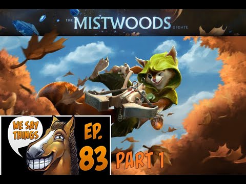 Mistwoods Patch Analysis: Part 1 - We Say Things 83
