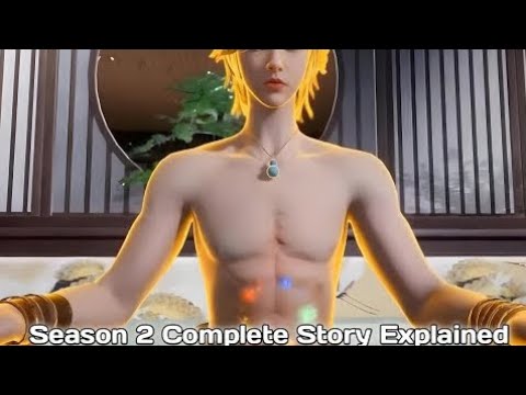 A Poor Villager Boy Become a Heavenly God Season 2 Complete Story Explained in Hindi/Urdu