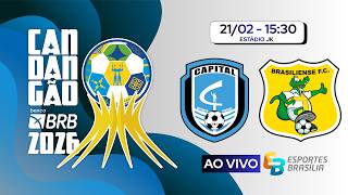 Capital x Brasiliense - Candangão 2026 Série A - Ao Vivo