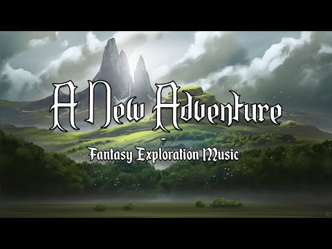 A New Adventure | D&D/TTRPG Adventure Music | 1 Hour