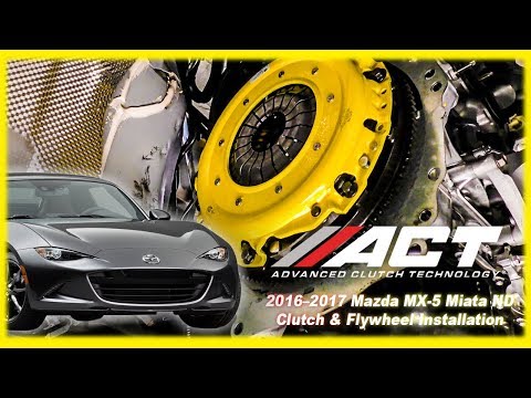 ACT Clutch Install: 2016 – 2017 Mazda MX-5 Miata ND