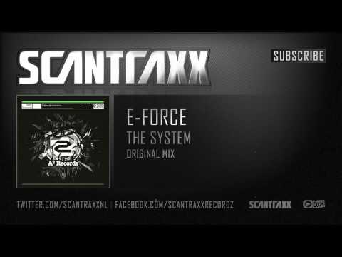 E-Force - The System (HQ Preview)