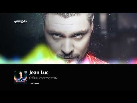 Jean Luc - Official Podcast 502