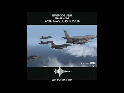 ACS - Episode #28: BMS 4.36 with Max and Mav-JPAir Combat Sim Podcast