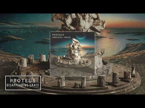 PROTEUS - Disappearing Grace