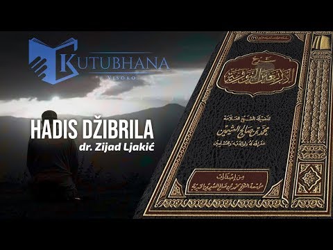 HADIS DŽIBRILA (O ISLAMU,IMANU I IHSANU) - dr. Zijad Ljakić