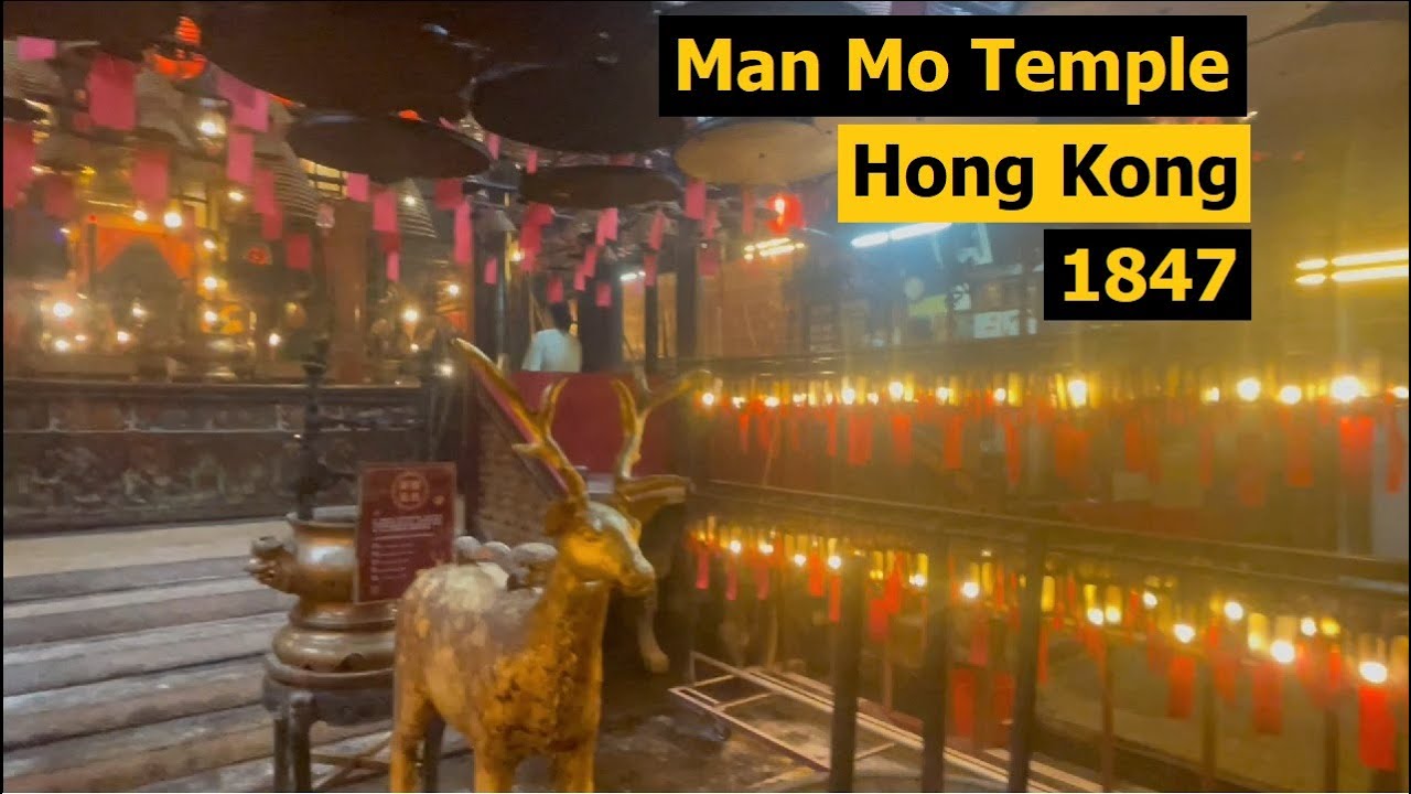 Man Mo Temple, Hong Kong - Oldest temple, built in 1847