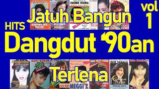 Hits Dangdut 90an vol 1 - Lagu Dangdut Hits 90an -
