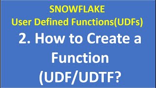 2. How to Create a Function|UDF|UDTF|Snowflake User Defined Functions|Snowflake DWH|VCKLY Tech