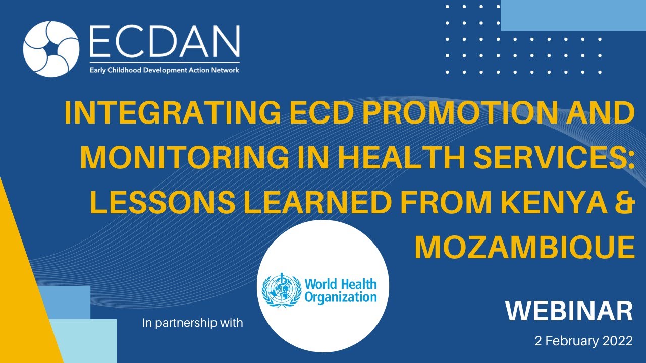 Lessons from integrating interventions to promote & monitor ECD in health services - Kenya & Mozambique