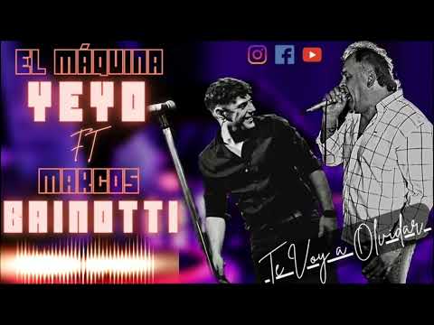 EL YEYO FT MARCOS BAINOTTI - TE VOY A OLVIDAR
