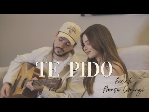 Te pido - Lucah &  @monselimongi