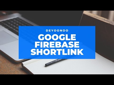 Create Google Firebase Dynamic Links for Short Link Url