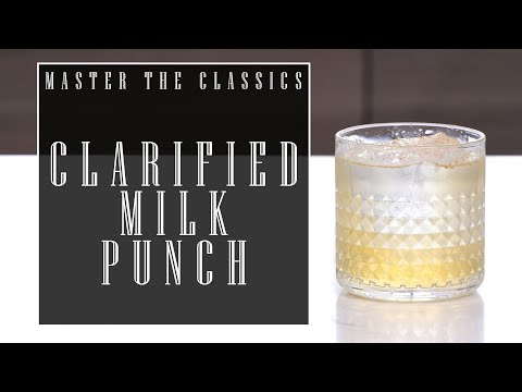 Master The Classics: Clarified Milk Punch