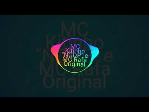mc ketinho NGDP e mc rafa original