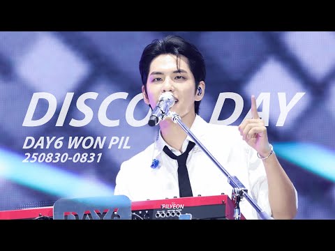 250830 - 250831 DISCO DAY - 원필 (WONPIL) | [4K] 교차편집 | DAY6 10th Anniversary Tour The DECADE