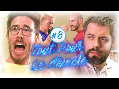 Tout Pour Le Muscle - Le Verdict (EP8)