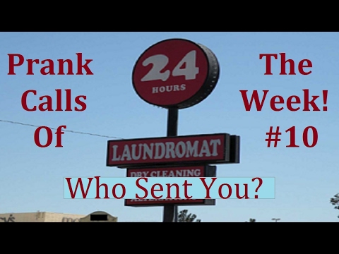 Prank Calls of the Week! #10 - Who Sent You?