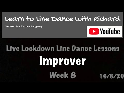 Live Lockdown Line Dance Lessons - Week 8 - Improvers - 16/6/20