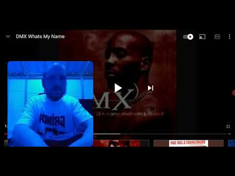 DMX- What's My Name reaction