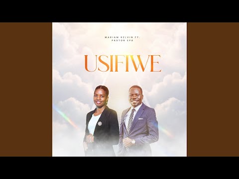 USIFIWE (feat. Pastor Epa)