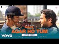Agar Ho Tum - Lyric Video|Mr.& Mrs. Mahi|Rajkummar, Janhvi | Tanishk,Jubin