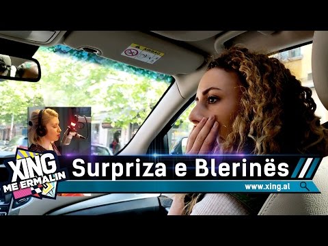 Xing me Ermalin 32 - Surpriza e Blerinës