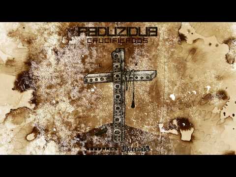 Abduzidub - Crucificados (Full EP) - [NRD-0026]
