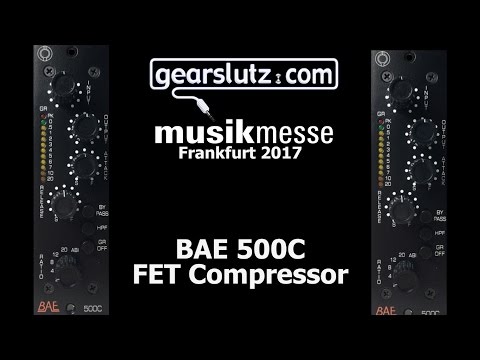 BAE 500C FET Compressor - Gearslutz @ Musikmesse 2017