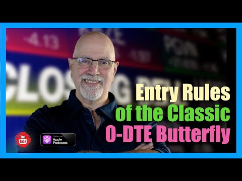 Entry Rules for the Classic 0-DTE Butterfly