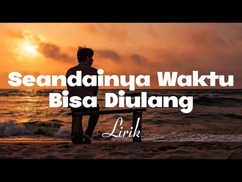 Lagu Sedih Tentang Cinta Yang Tak Bisa Ku Pertahankan