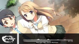 ★Nightcore You and Me 【Kana Nishino】