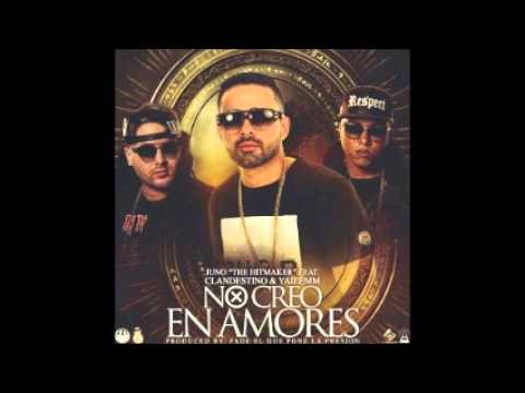 Juno The Hitmaker Ft. Clandestino & Yailemm - No Creo En Amores (Prod. By Fade)